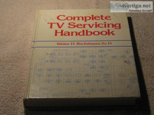Complete TV Servicing Handbook &ndash 1ST EDITION