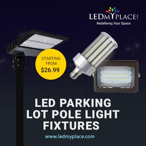 Best LED Parking Lot Pole Light Fixtures At Affordable Price