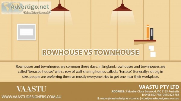 ROWHOUSE vs TOWNHOUSE - VAASTU PTY LTD