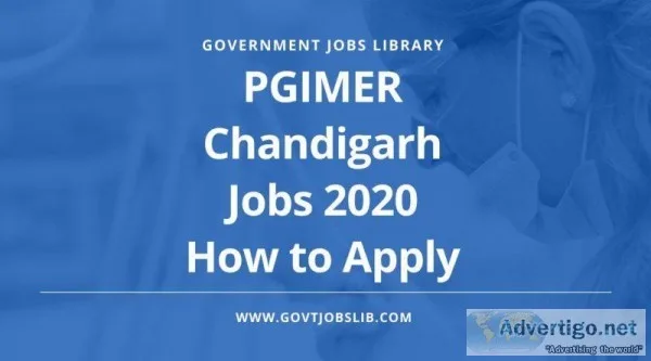 PGIMER Chandigarh Jobs 2020- Latest Govt Jobs&nbspIndia
