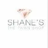 Shane s Pawn Shop