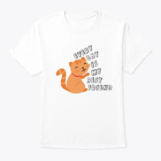 Every Cat is my Best Friend T-shirt