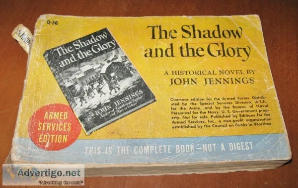 1943 The Shadow and the Glory by John Jennings Armed Services Ed