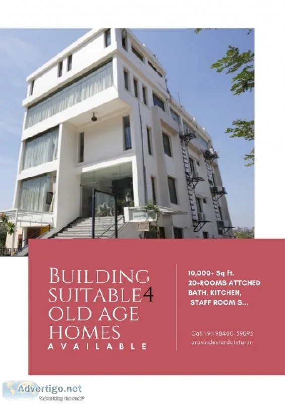 BUILDING suitable for OLD AGE HOMES available