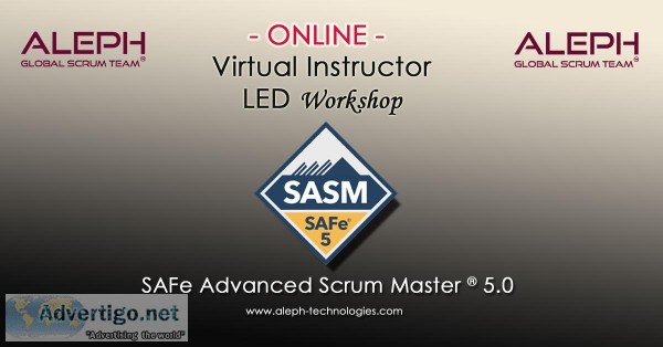 SAFe Advanced Scrum Master  SASM  Virtual Instructor Led worksho
