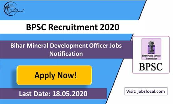 BPSC Recruitment 2020 (20) Bihar Mineral Development Officer Job