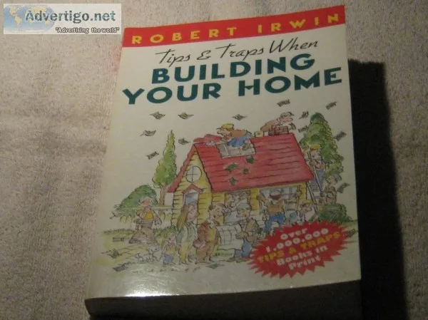 Tips and Traps When Building Your Home