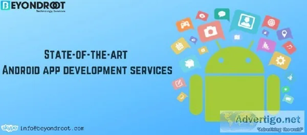 State-of-the-art Android app development services  Beyond Root