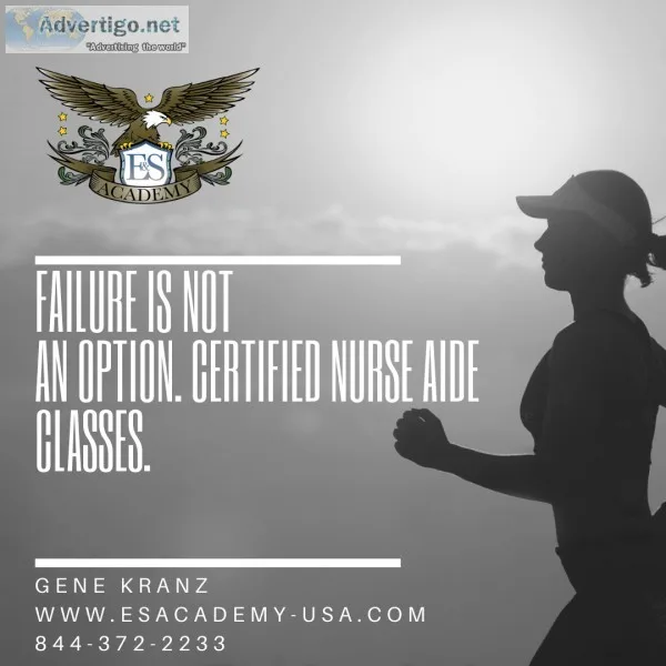 Failure is Not an Option - Certified Nurse Aide Classes
