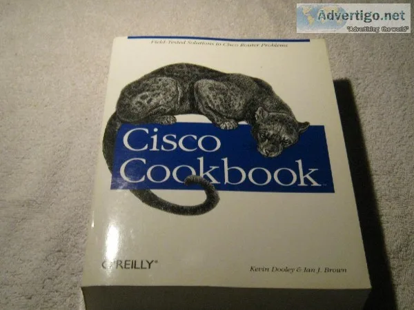 Cisco Cookbook &ndash Field Tested Solutions to Router Problems