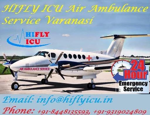 Get Complete ICU Setup in HIFLY ICU Air Ambulance in Varanasi
