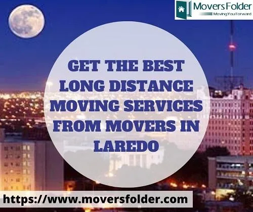 Get Best Long Distance Moving Services from Movers in Laredo