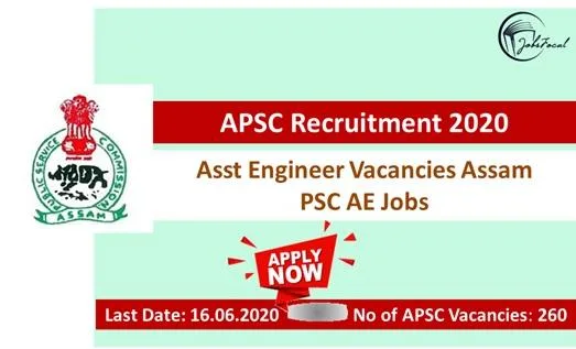 APSC Recruitment 2020 (260) Asst Engineer Vacancies Assam PSC AE