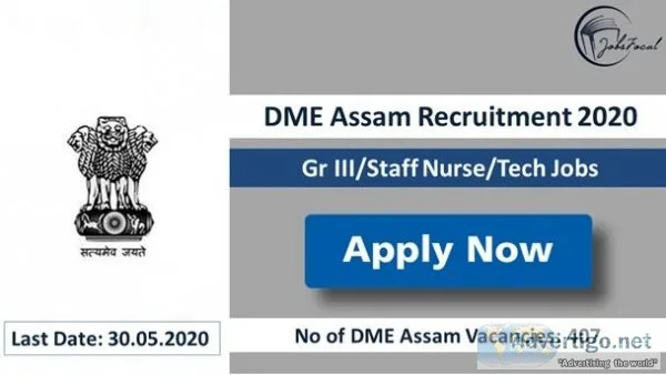 DME Assam Recruitment 2020 (407) Gr IIIStaff NurseTech Jobs Appl