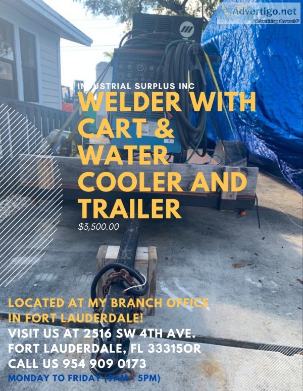 Welder With Cart and Water Cooler and Trailer