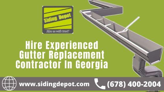 Hire Experienced Gutter Replacement Contractor In Georgia