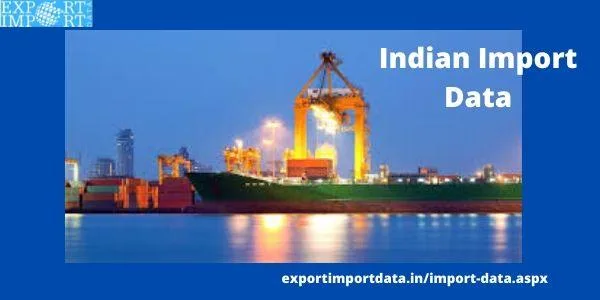 Decrease your workload with Indian Import Data