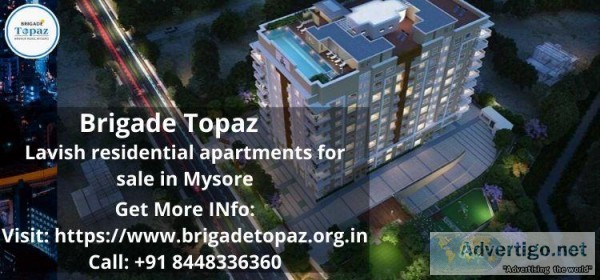 Best location in Mysore for apartments - Brigade Topaz Bannur Ro