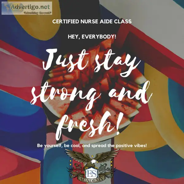 Just Stay Strong - Certified Nurse aide