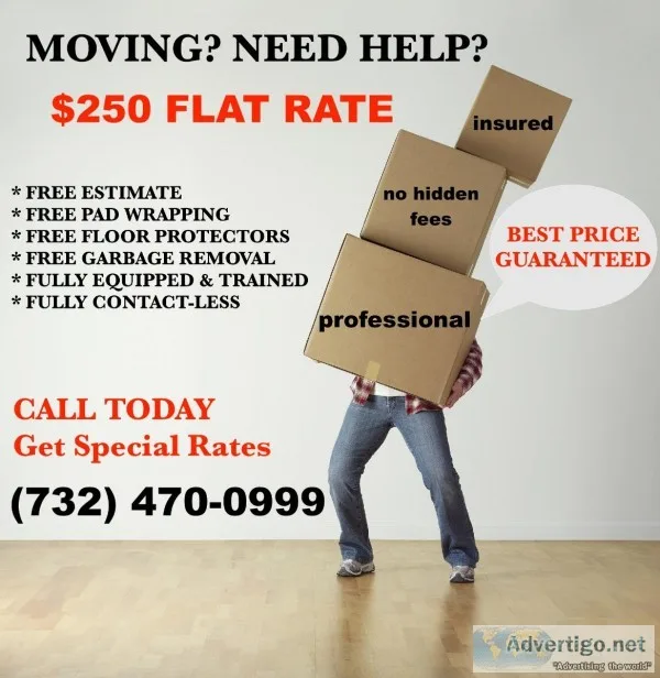 NEED MOVERS CALL NOW (732) 470-0999
