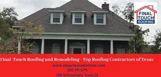 Top Roofing Contractors of Texas  Final Touch Roofing and Remode