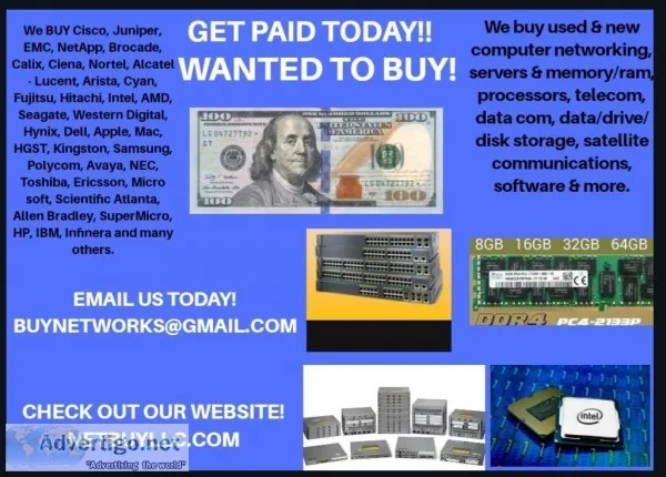 -WTB HIGH DOLLAR VALUE COMPUTER NETWORKING DATA COM TELECOM and 