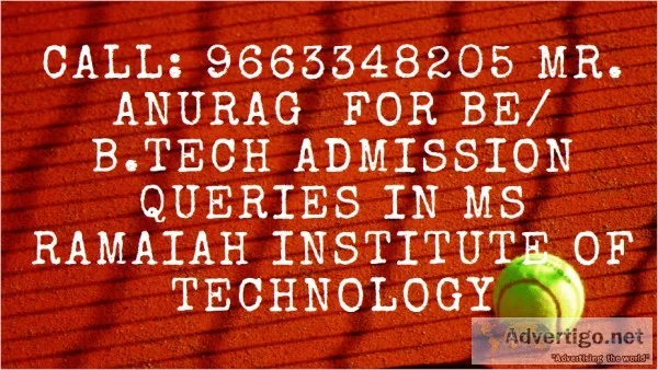 96633482o5 MS Ramaiah Institute Of Technology Bangalore Admissio