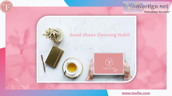 Good Shoes Cleaning Habit