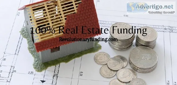 REAL ESTATE INVESTORS Would You Like 100% Funding