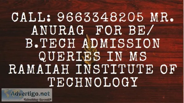 96633482o5 MS Ramaiah Institute Of Technology Bangalore admissio