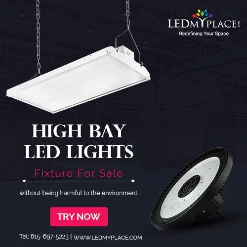 Ideal High Bay LED Lights for Use in Commercial and Residential 