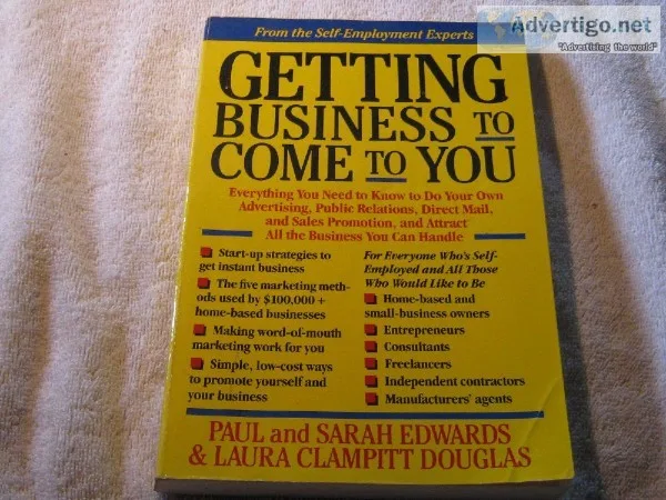 GETTING BUSINESS TO COME TO YOU