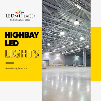 Buy LED High Bay Lights For Cost Effective Lighting
