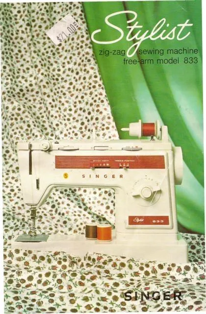 Singer 833 Stylist Sewing Machine Instruction Manual