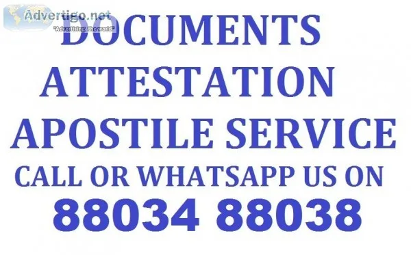 Documents Attestation Apostile Foreign Embassy Call 88034 88038