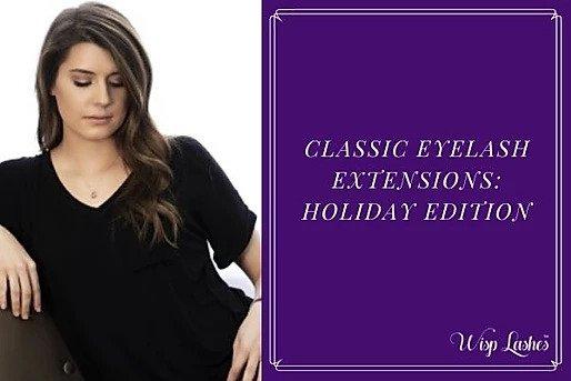 Classic Eyelash Extensions Holiday Edition