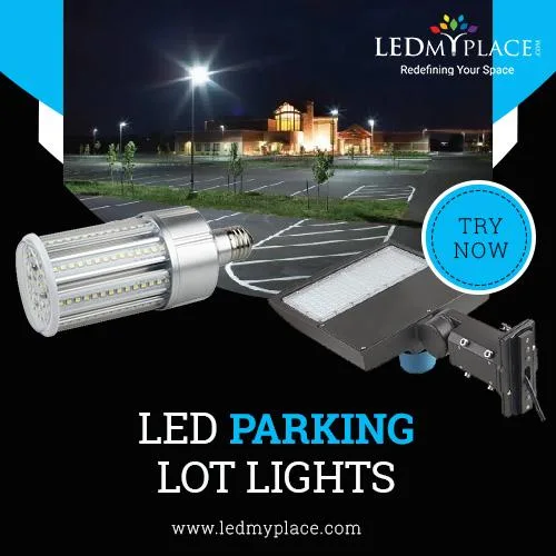 LED Parking Lot Lights for Use in Public Areas