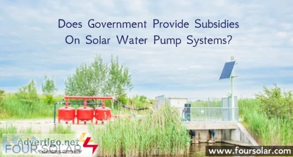 Government Provide Subsidies on Solar Water Pump Systems