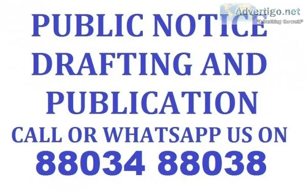 Publication of Legal Notices Services Call 88034 88038