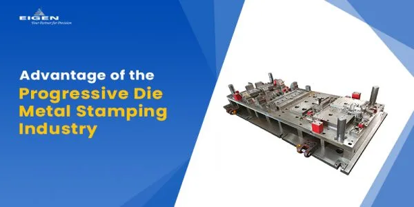 Progressive metal stamping - cost effective advantages