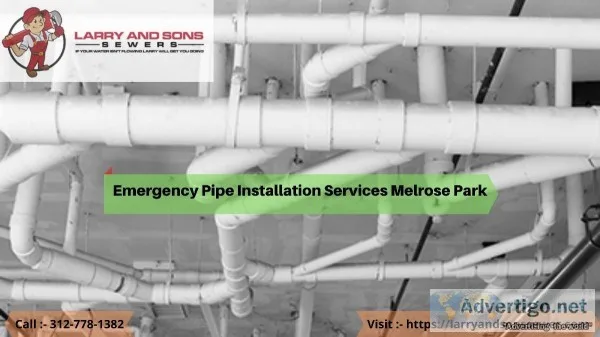 Emergency Pipe Installation Services Melrose Park