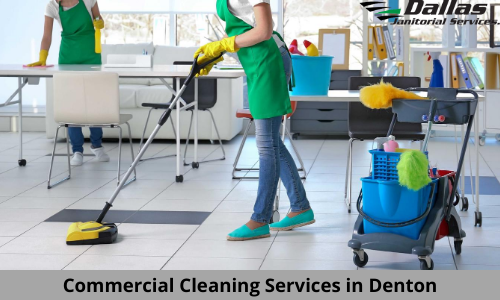 Get Best Commercial Cleaning Services in Denton