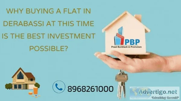 Why Buying A Flat In Dera Bassi At This Time Is The Best Investm