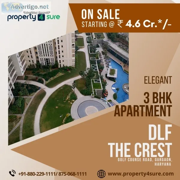 3 BHK Flat for Sale in DLF The Crest  3 BHK Apartment for Sale o