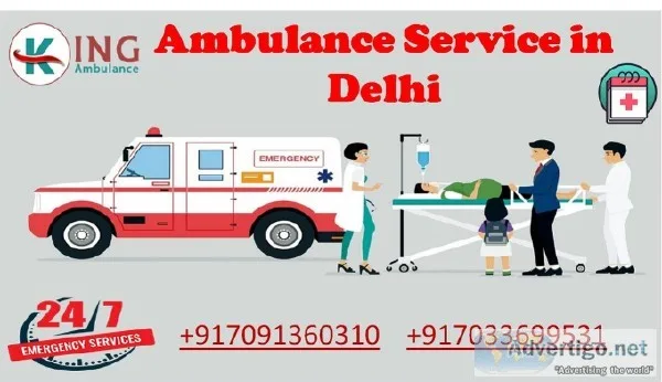 Reasonable Fare Ambulance Service in Delhi by King