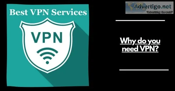 Why do you need VPN