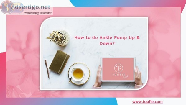 How to do Ankle Pump Up and Down
