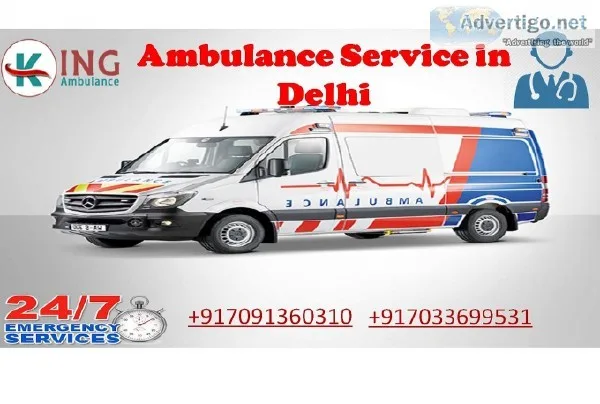 Avail an Affordable Ambulance Service in Delhi by King