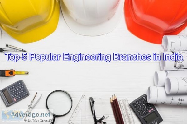 Top 5 Popular Engineering Branches in India