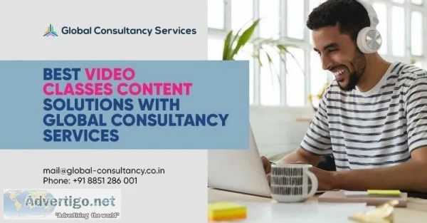 Best Video Classes Content Solutions with Global Consultancy Ser